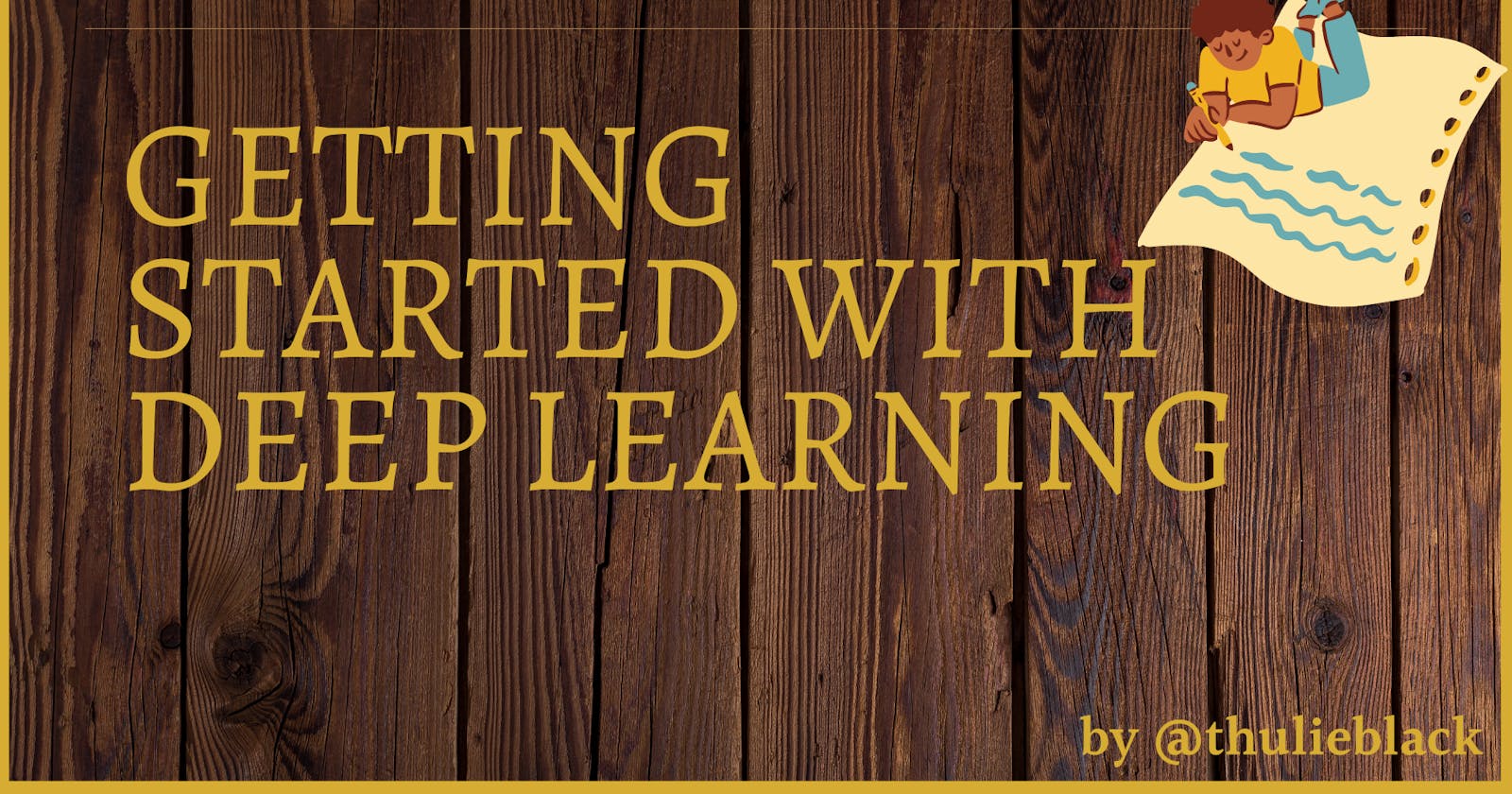Getting Started With Deep Learning III
