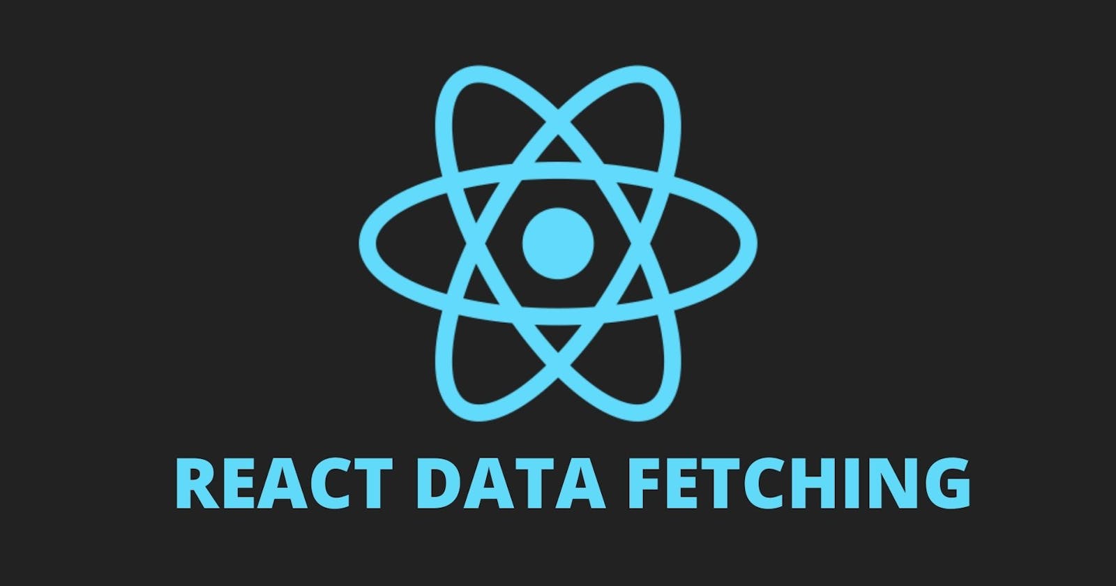Fetching Data in React