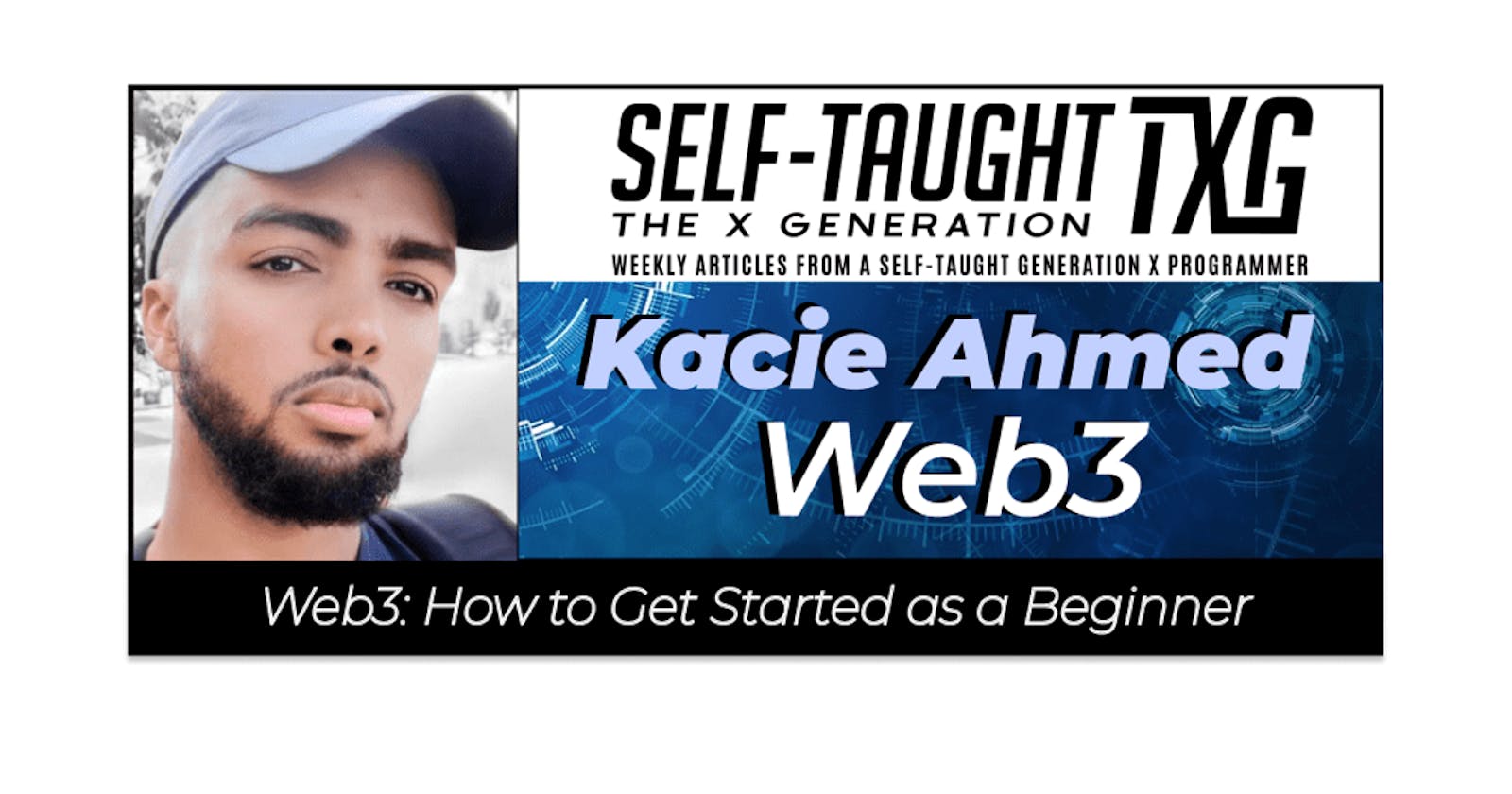 Kacie Ahmed: Web3 - How to Get Started as a Beginner