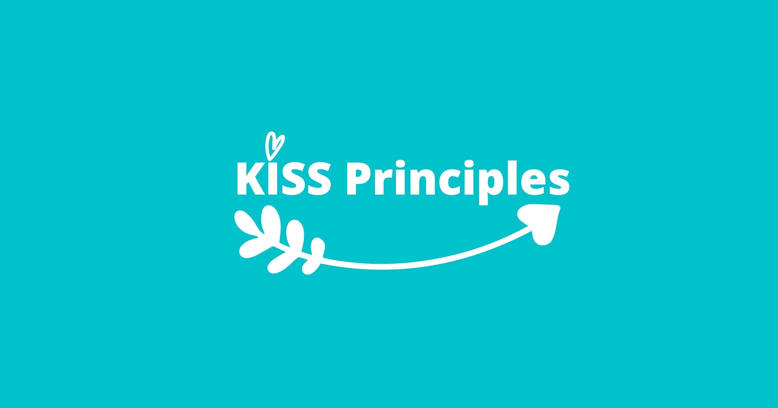 An overview to KISS principles.