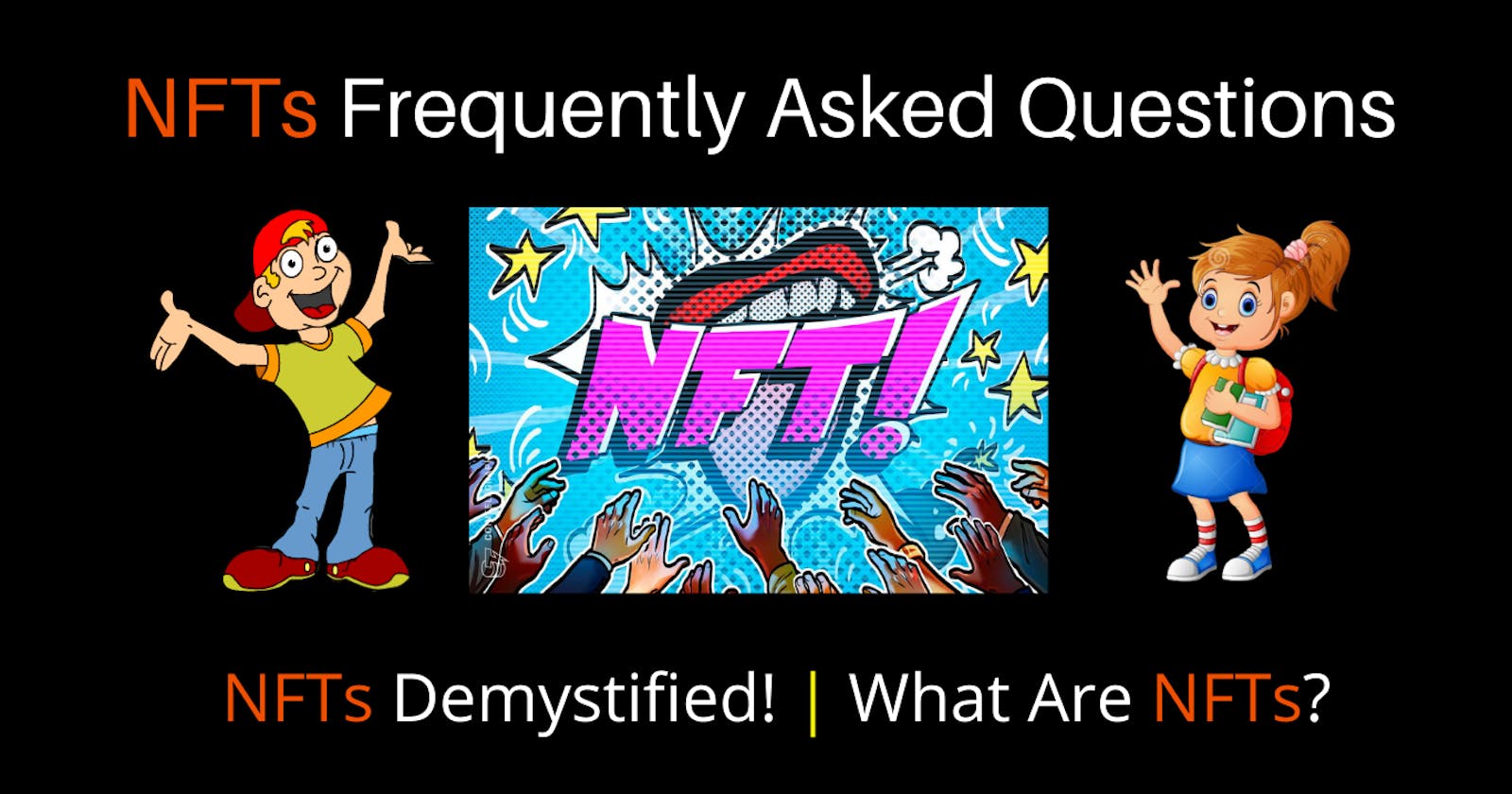 NFTs Frequently Asked Questions