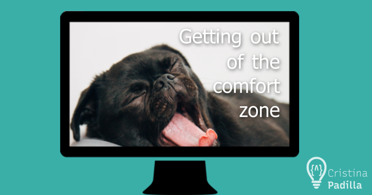 Getting out of the comfort zone