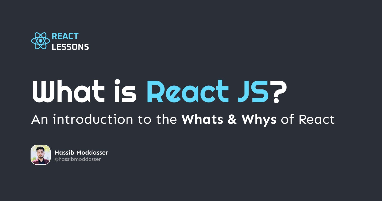 What is React JS? — An introduction to the "Whats & Whys" of React Library