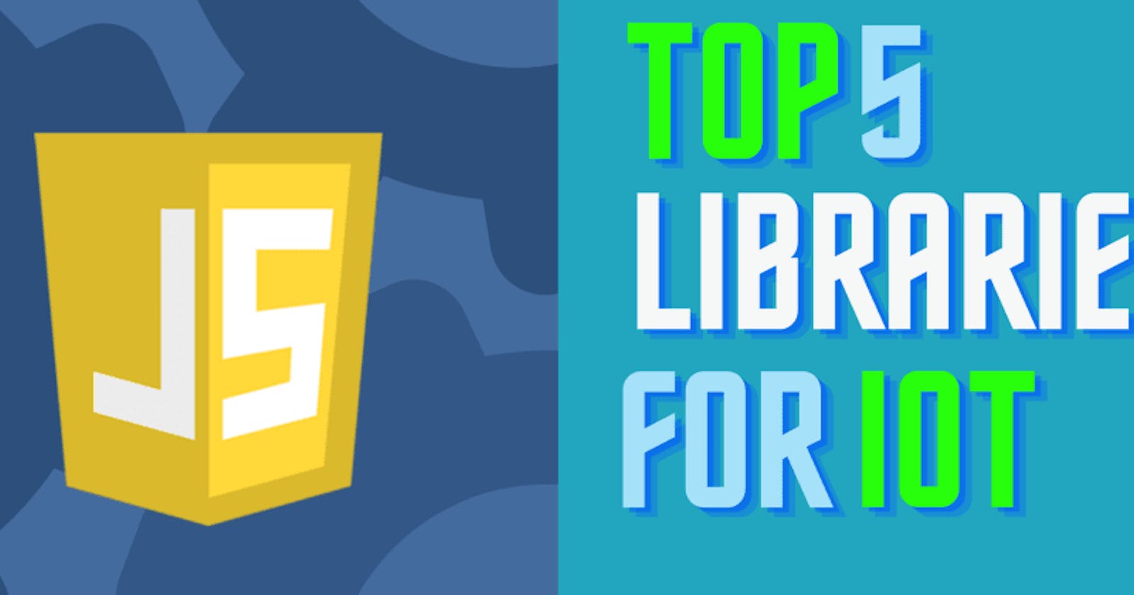 Top 5 IoT Libraries for JavaScript Developers