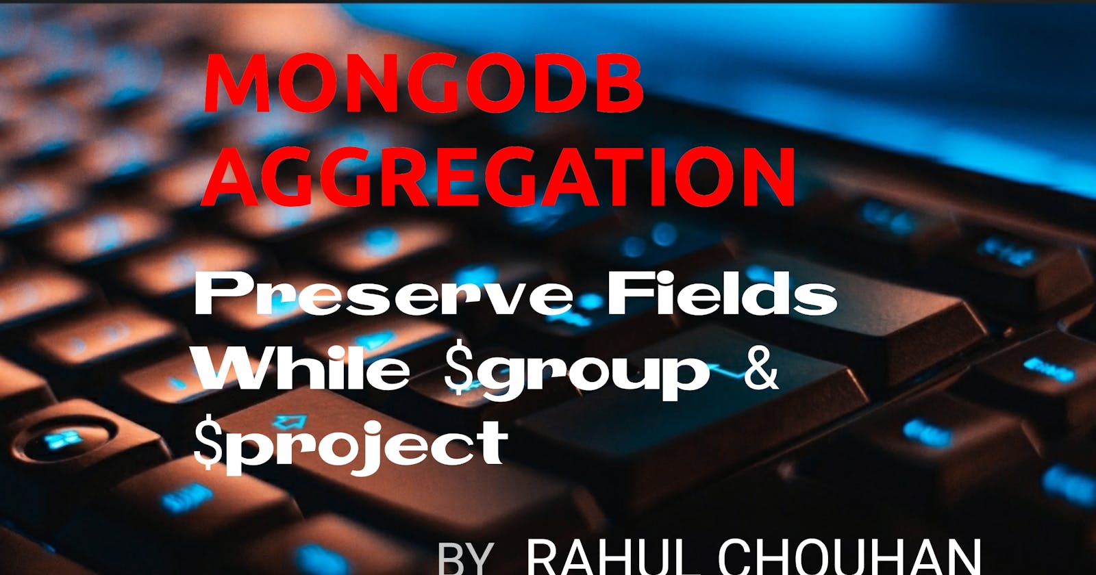 MongoDB Aggregate: How to preserve/protect fields during multiple $group and $project?