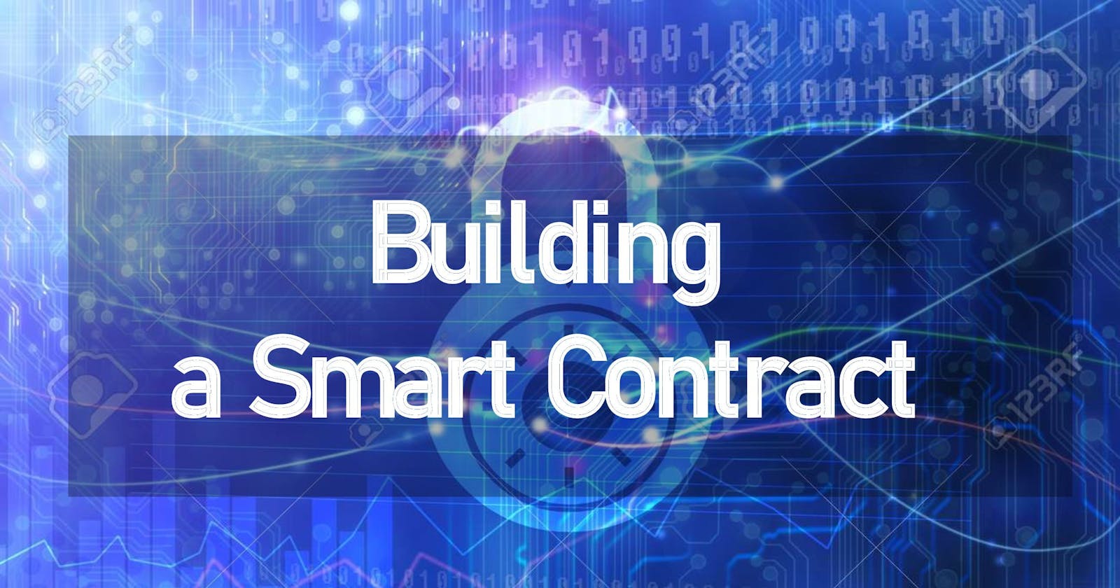 Building a Smart Contract