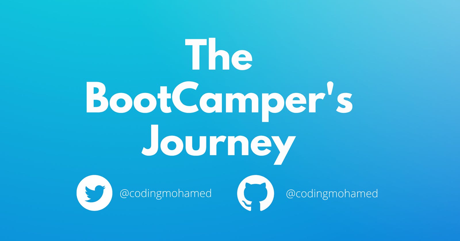 The BootCamper's Journey: Week 1