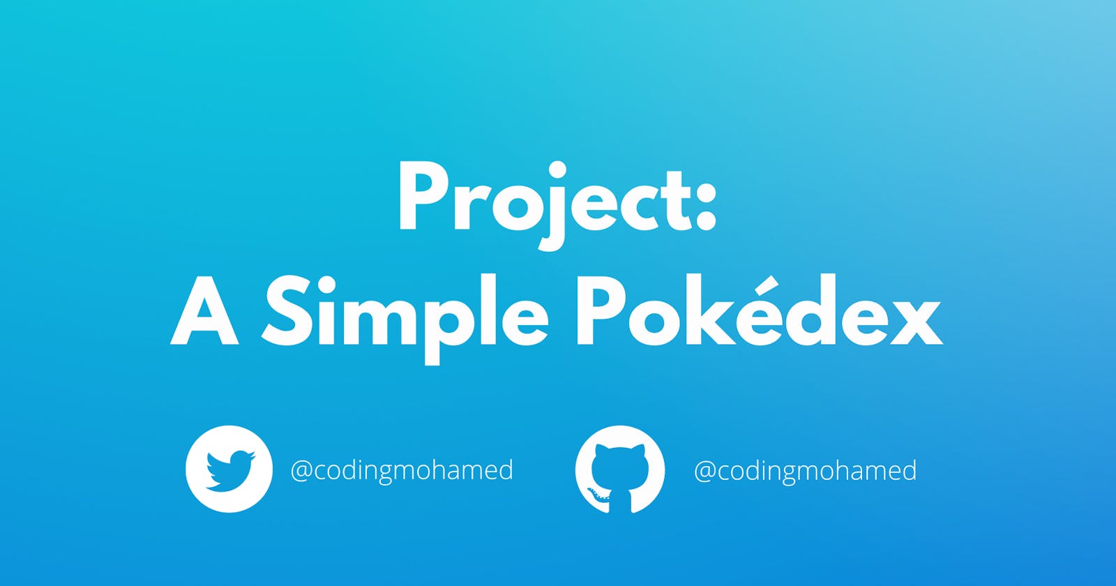 Project: A Simple Pokédex