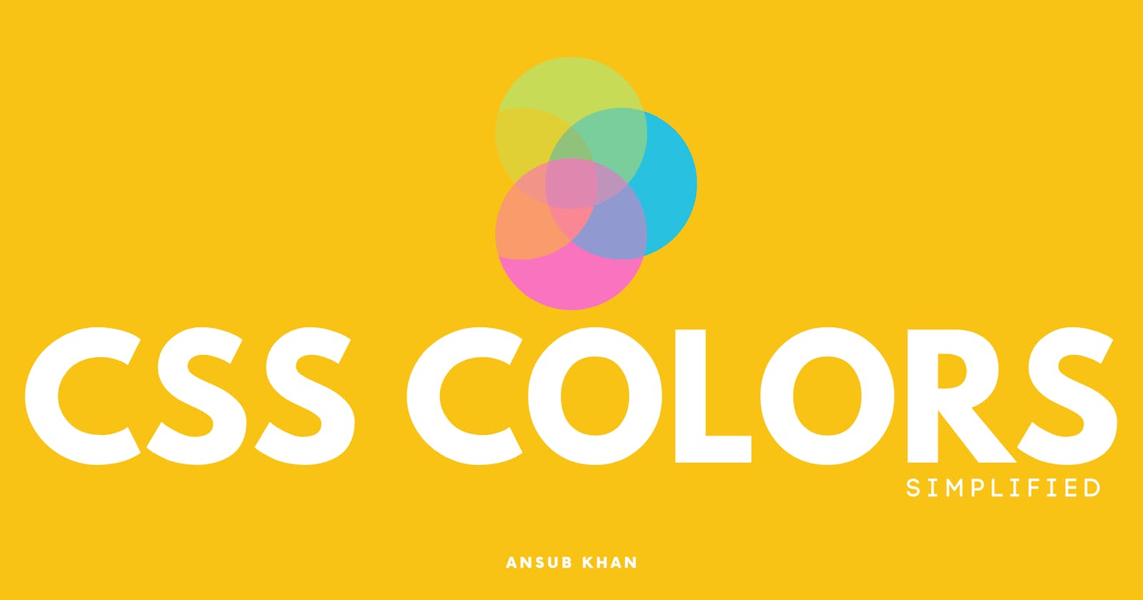 CSS Colors Simplified!