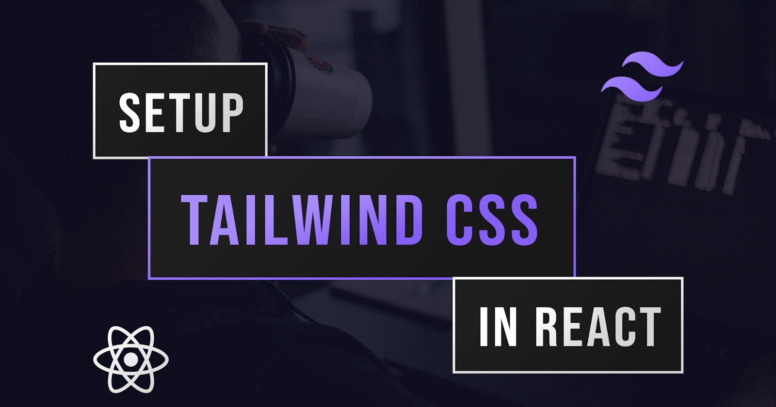 Setup Tailwind CSS with React