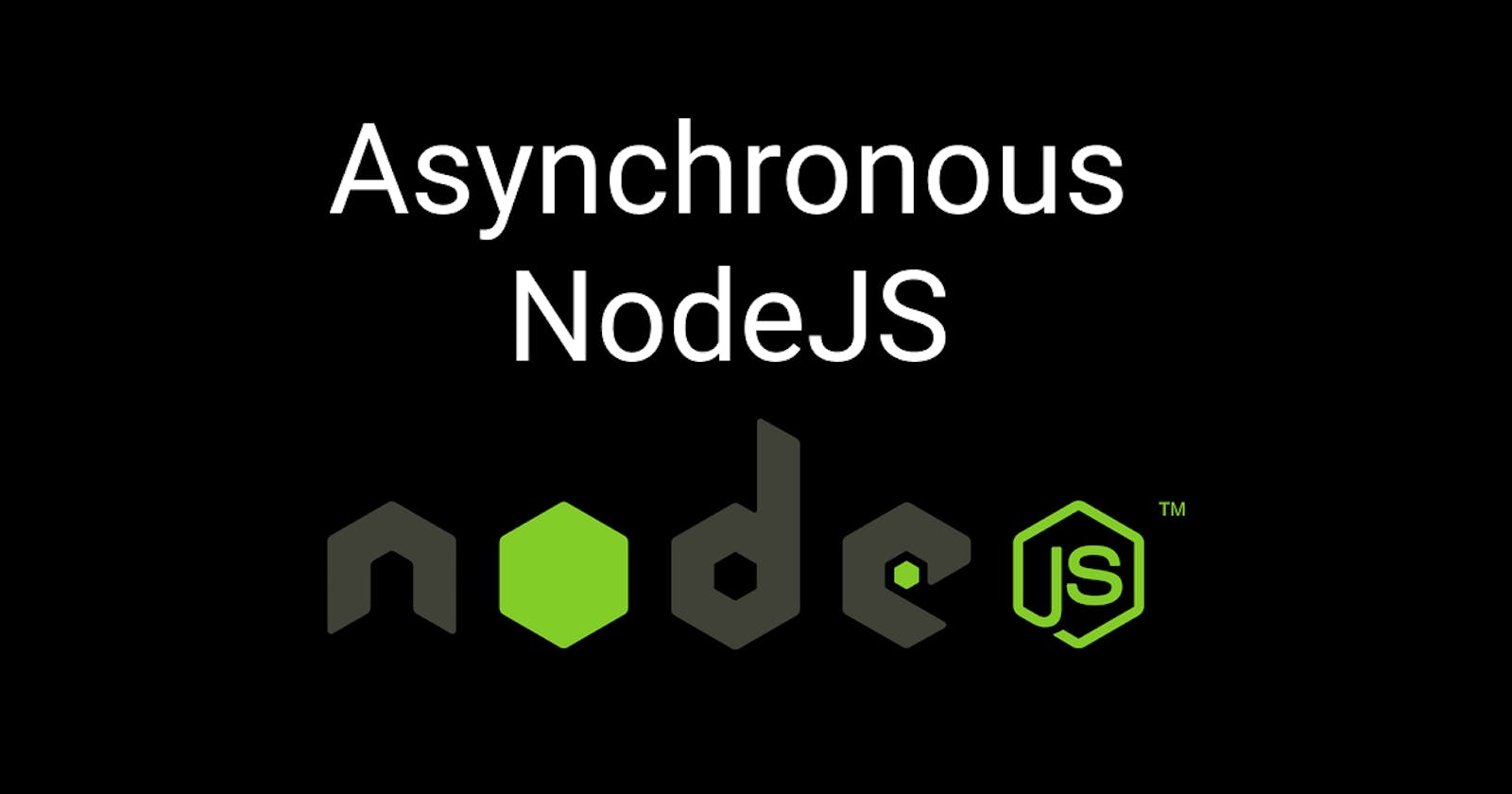 How NodeJS Run Asynchronous/Non-blocking Scripts