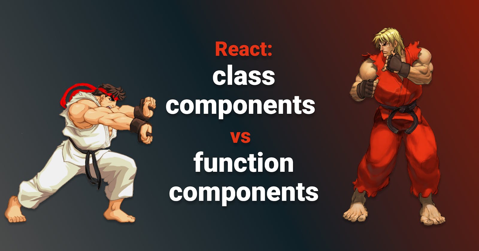 React: class components vs function components