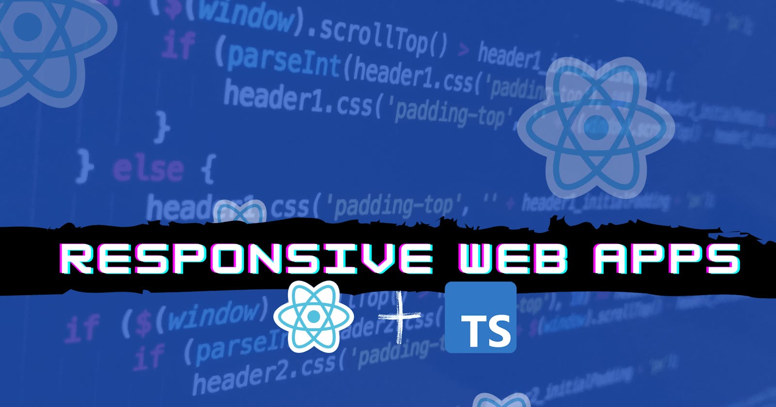 Build Responsive Web Pages With React-responsive and TypeScript