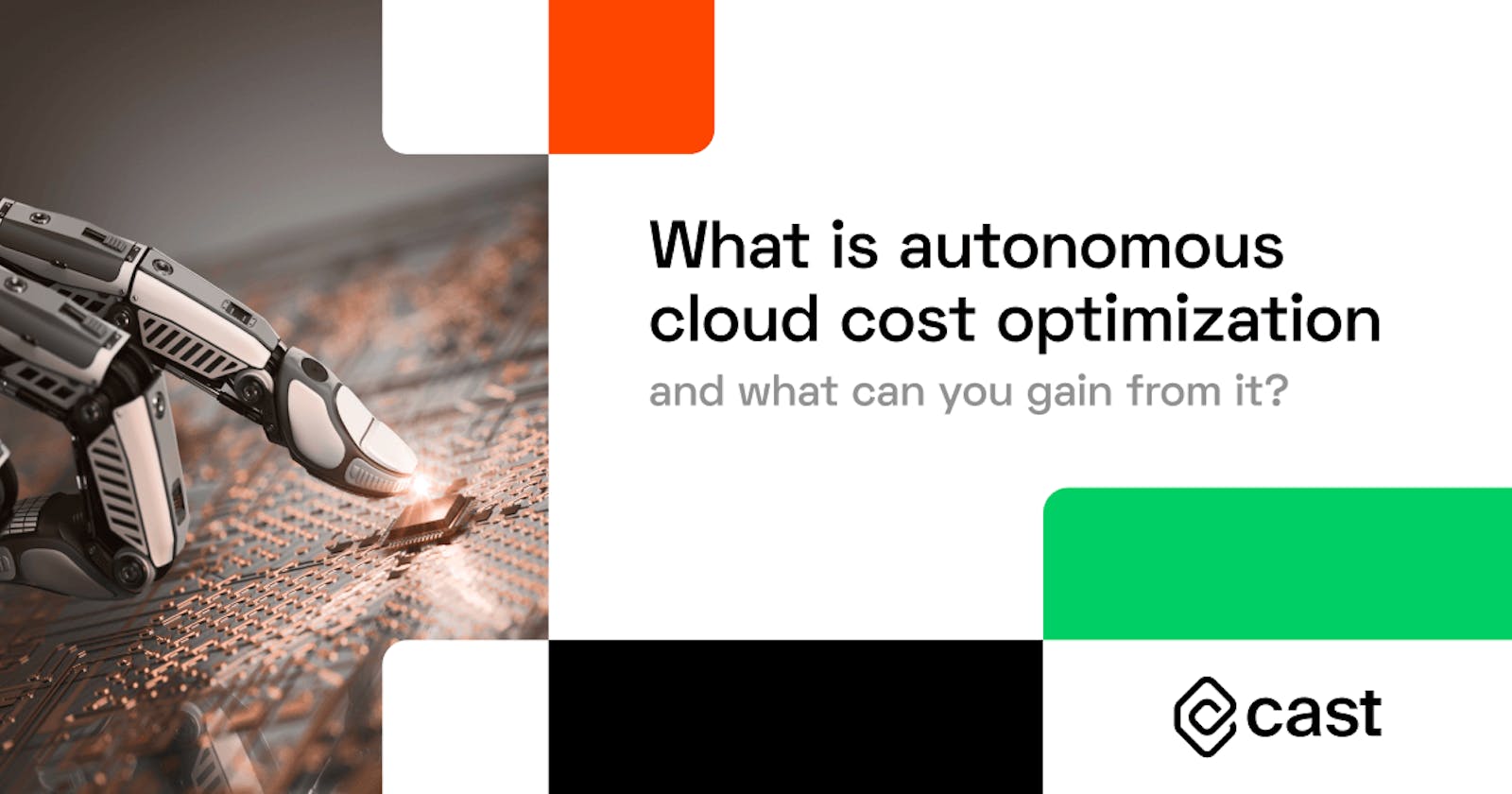 What is autonomous cloud cost optimization and what can you gain from it?