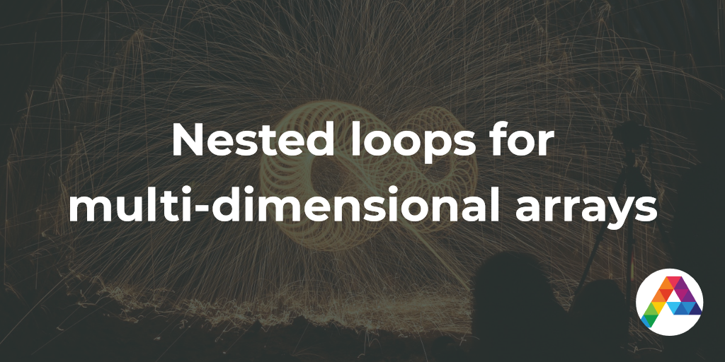 Nested loops for multi-dimensional arrays