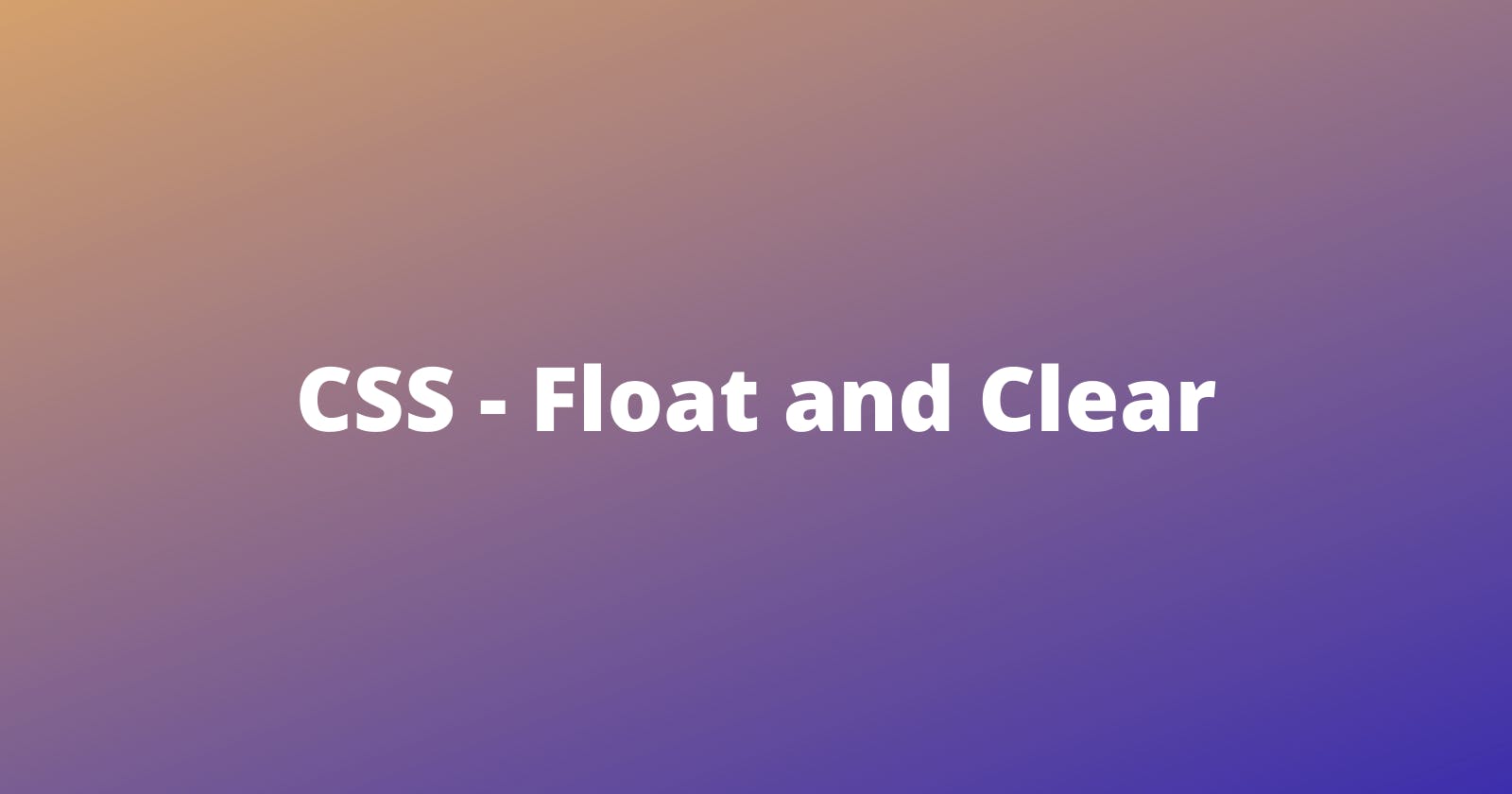 CSS - Float and Clear