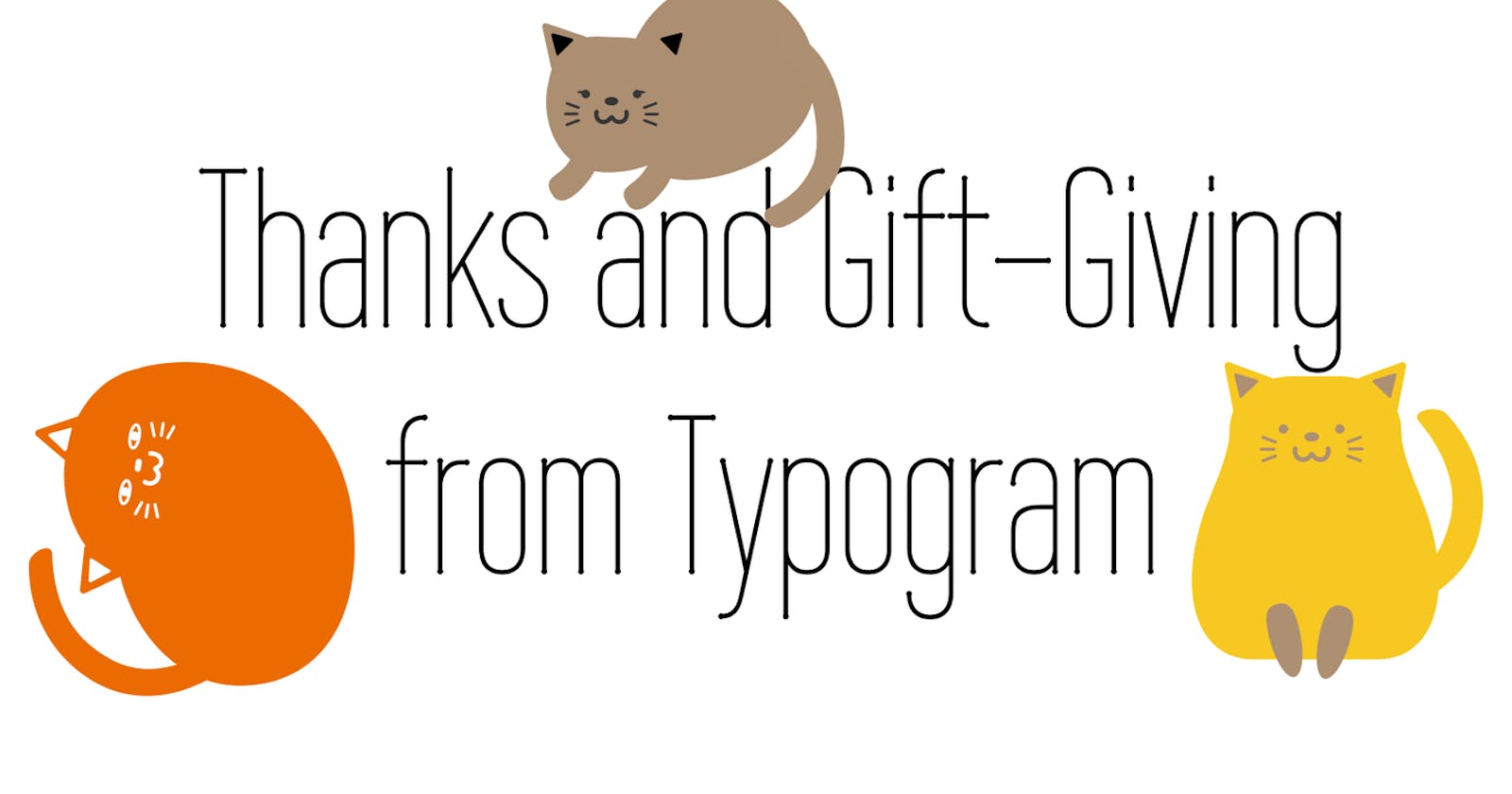 Thanks and Gift-Giving from Typogram