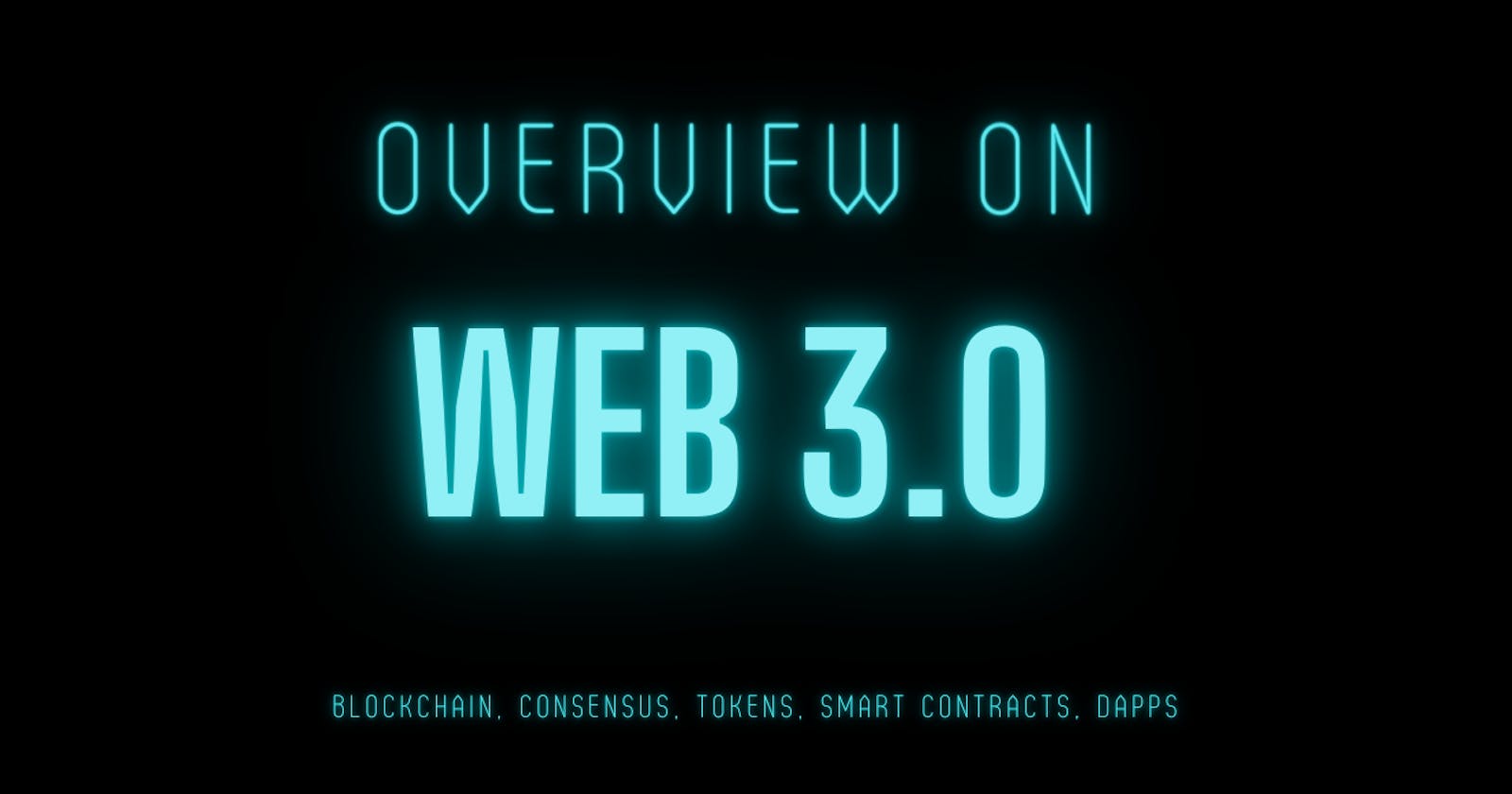 Overview of WEB 3.0