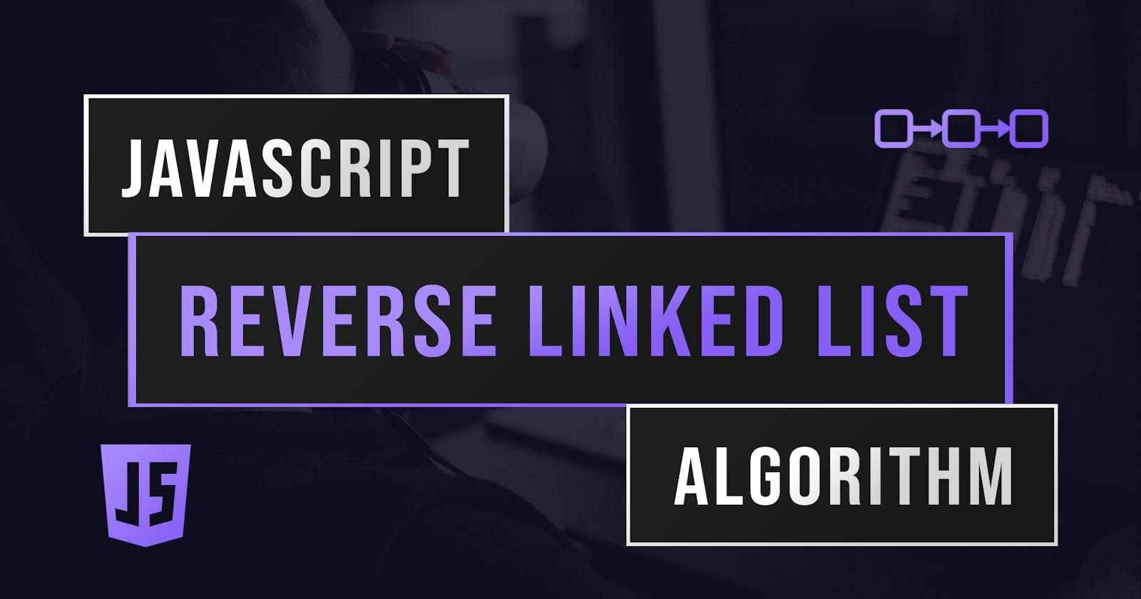 Reverse Linked List With JavaScript
