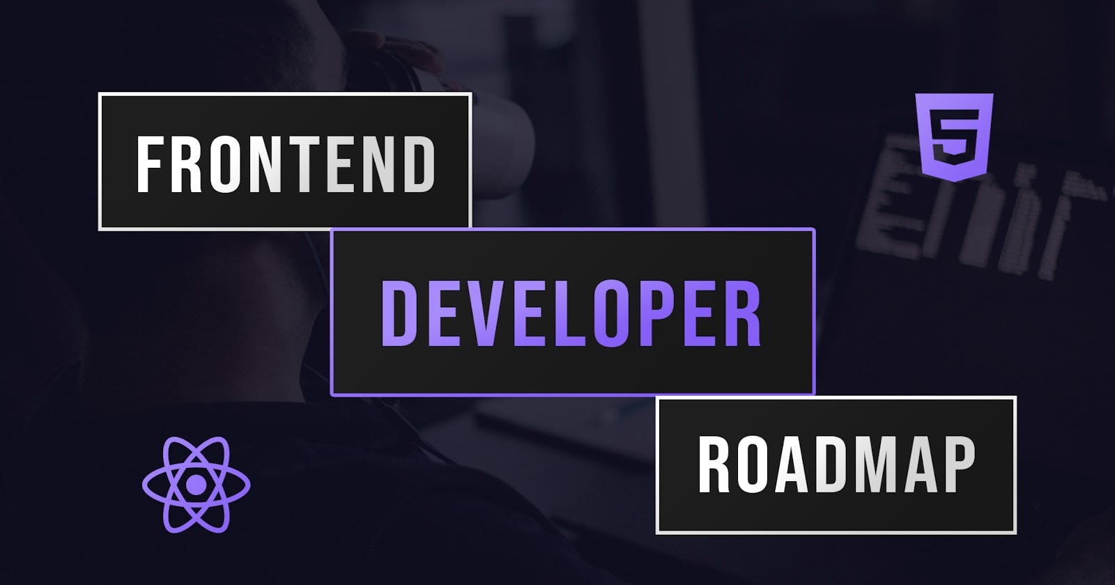 Frontend Developer Roadmap, Guide and Resources