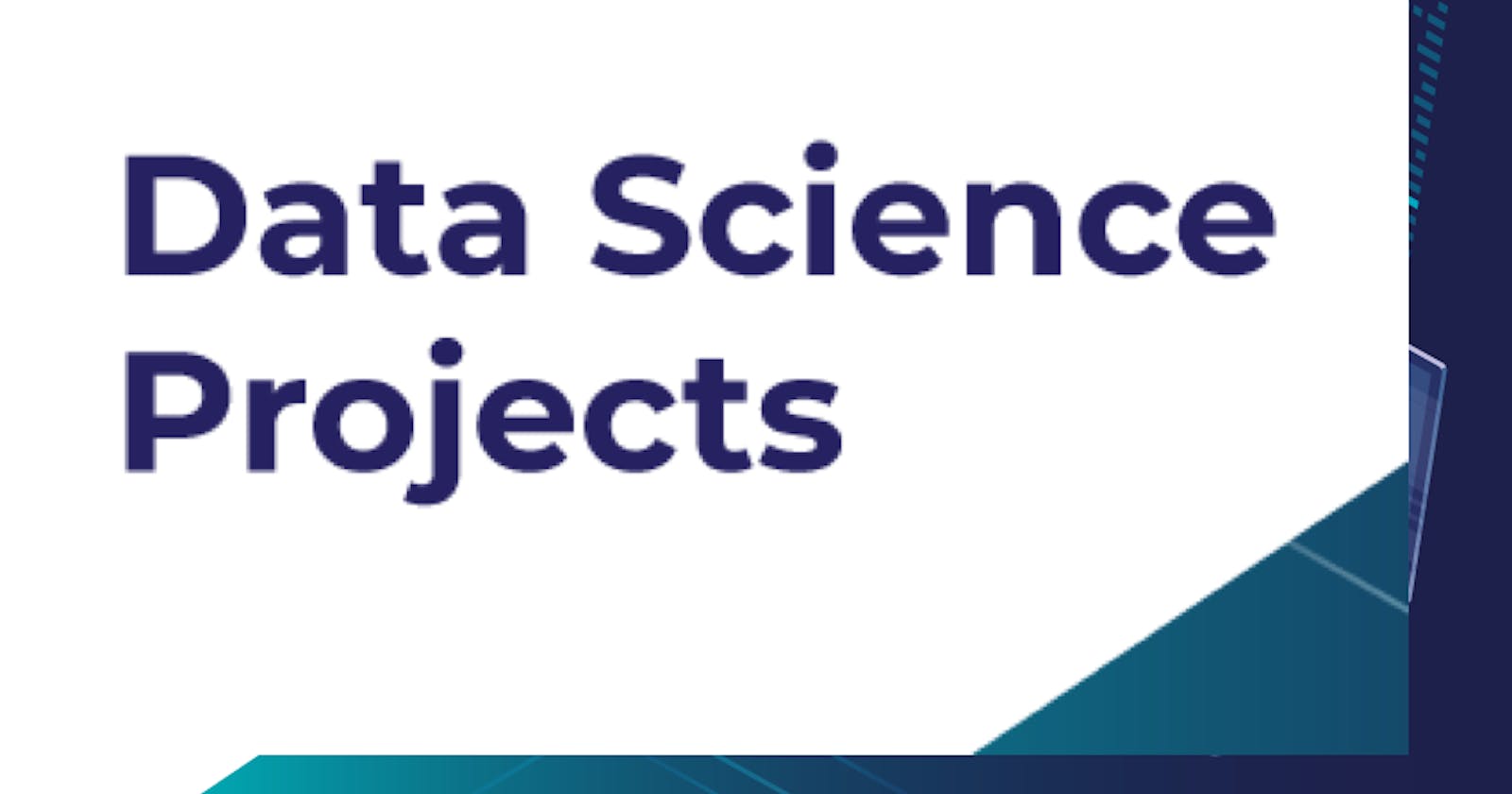 Top 50 Data Science Real World Projects for students