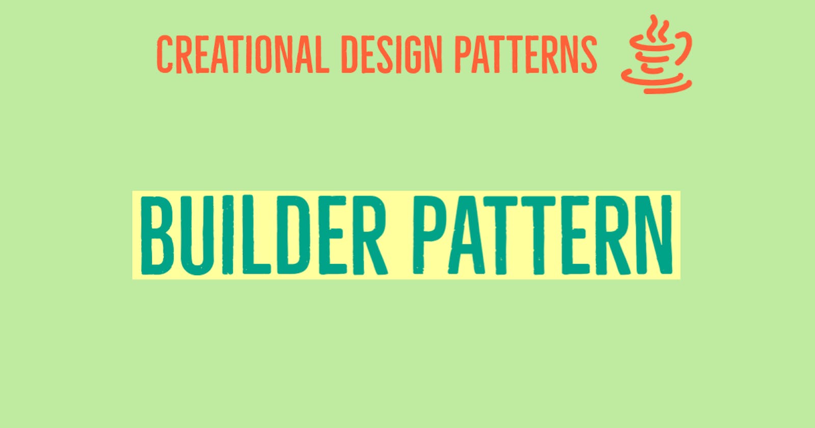 Builder Pattern