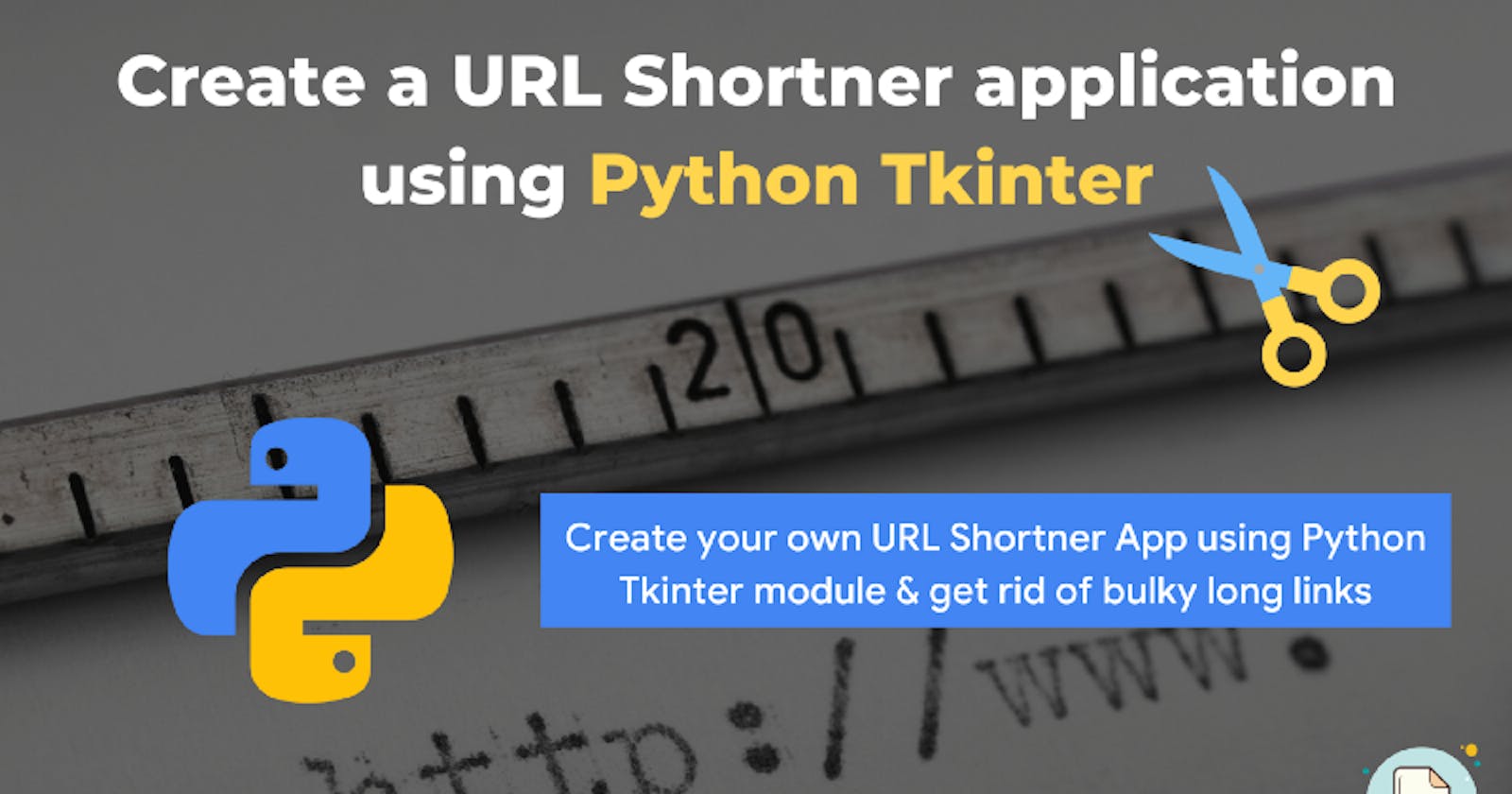 Create a URL Shortener Application using Python Tkinter