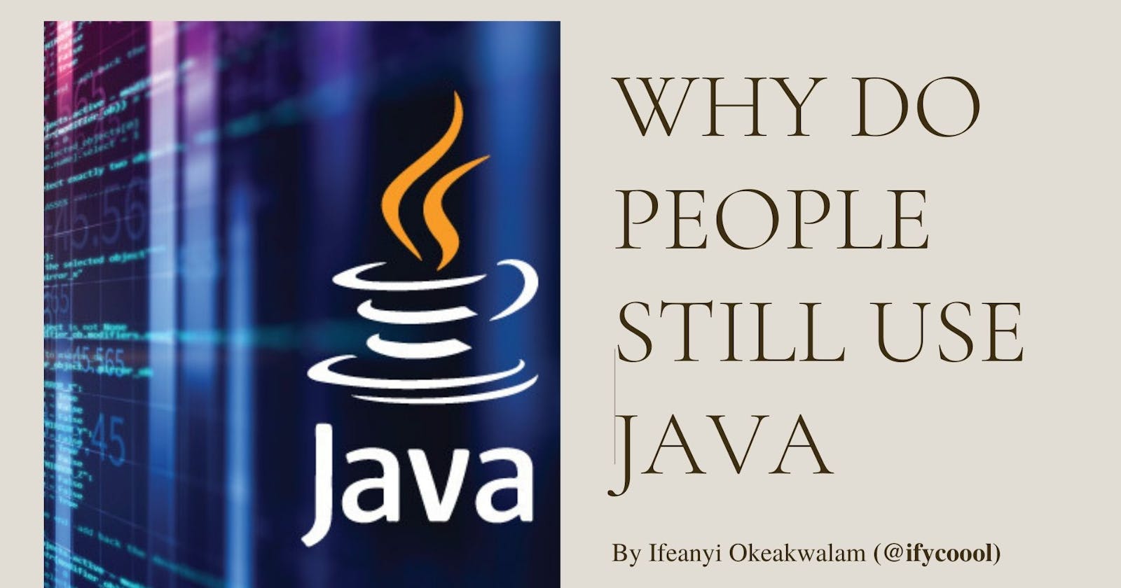 Why do people still use Java, if Java is behind technologically