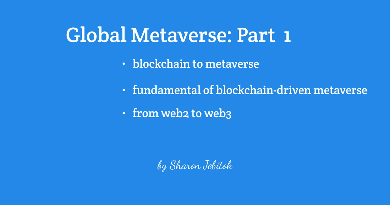 Global Metaverse Bootcamp: Part 1