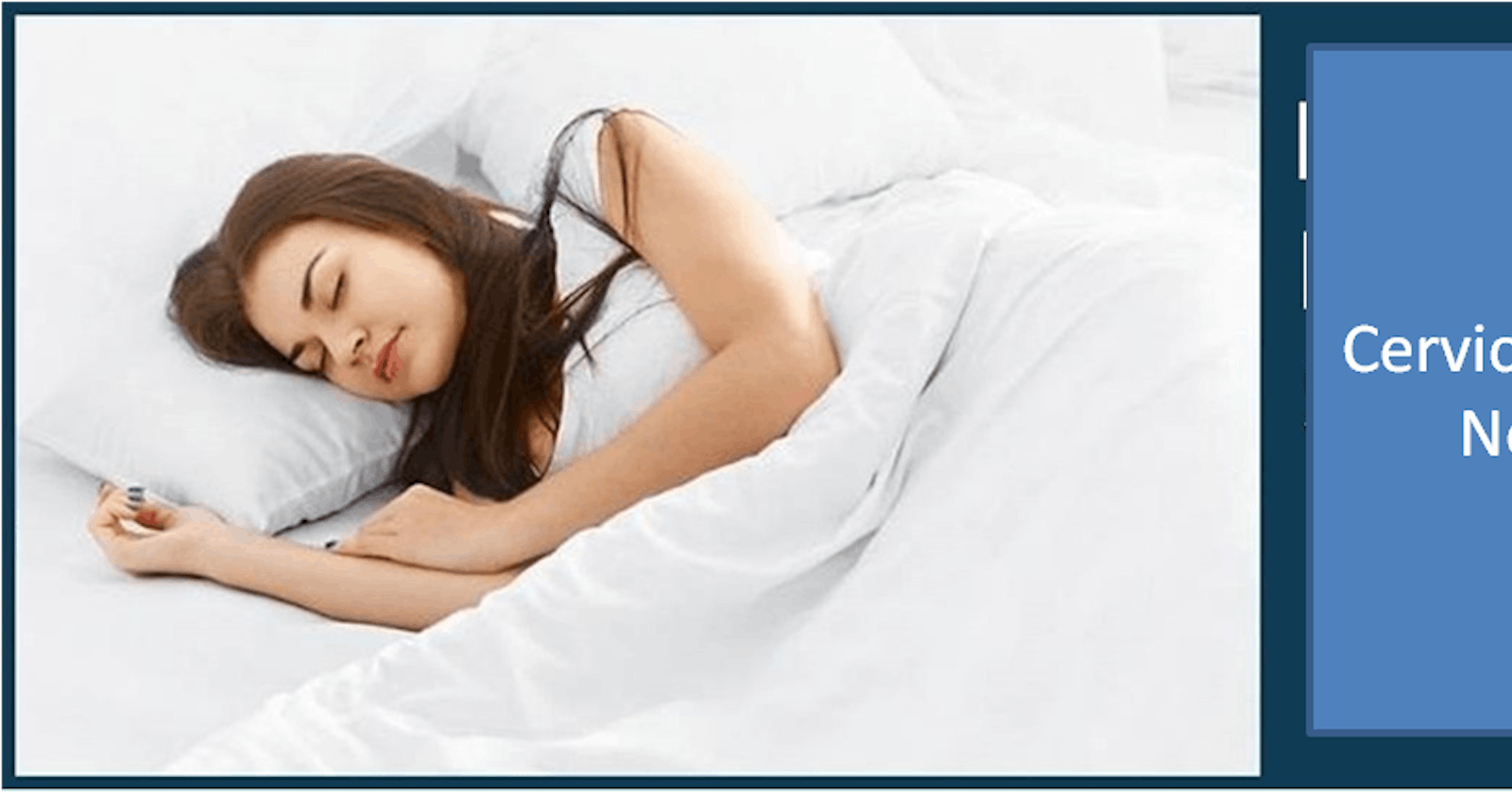 Choosing a Best Cervical Pillow for Neck pain
