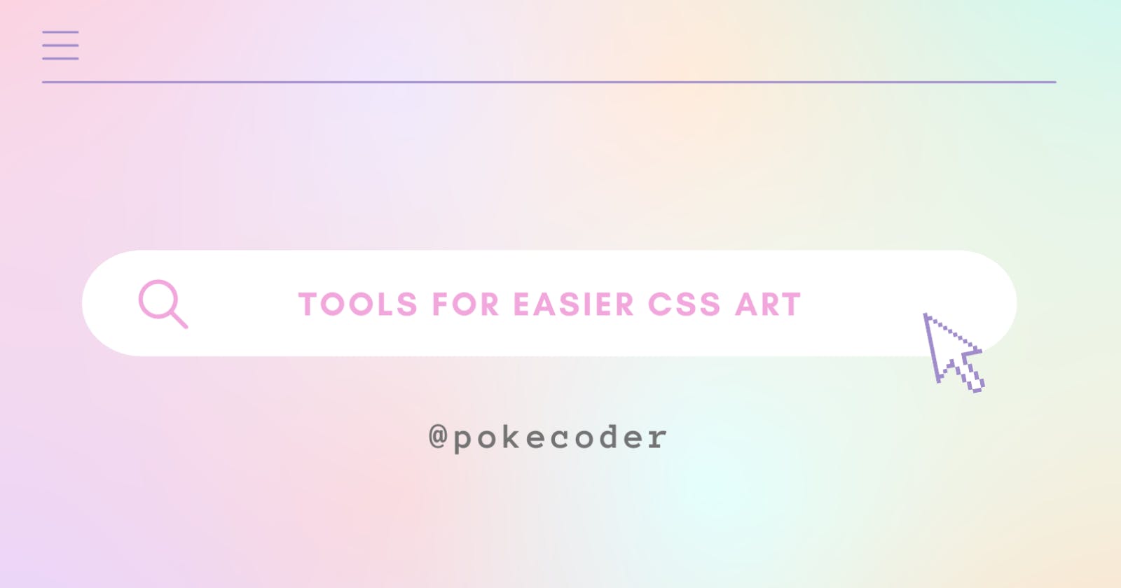 Tools for easier CSS art
