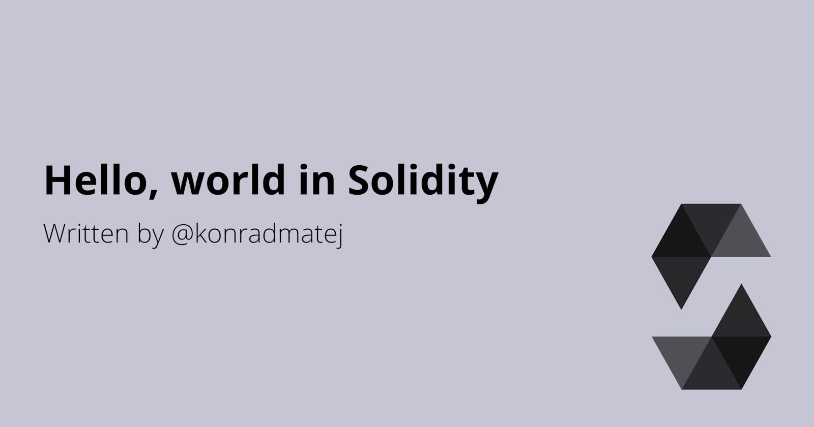 Hello, world in Solidity