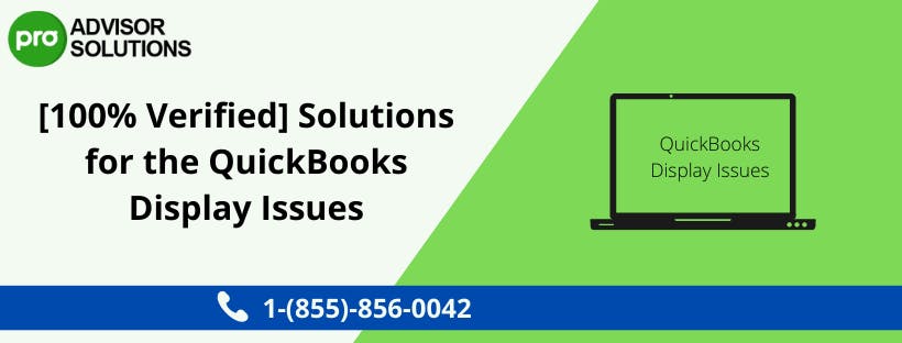 [100% Verified] Solutions for the QuickBooks Display Issues.png