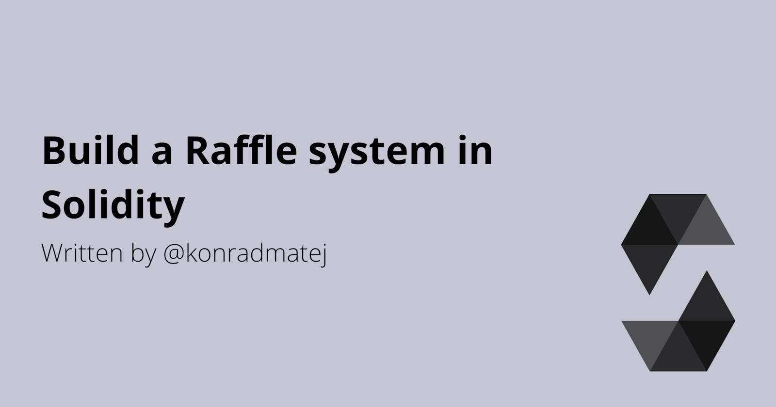 Build a Raffle system in Solidity