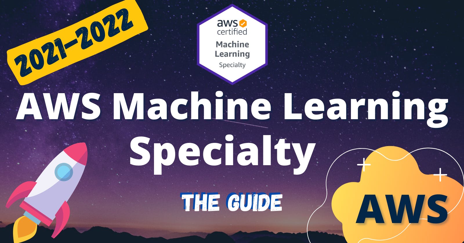 How I passed the AWS Machine Learning Specialty certification