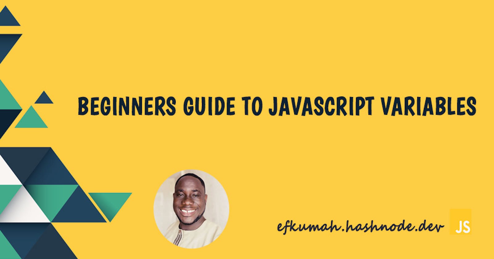 Beginners Guide To JavaScript Variables