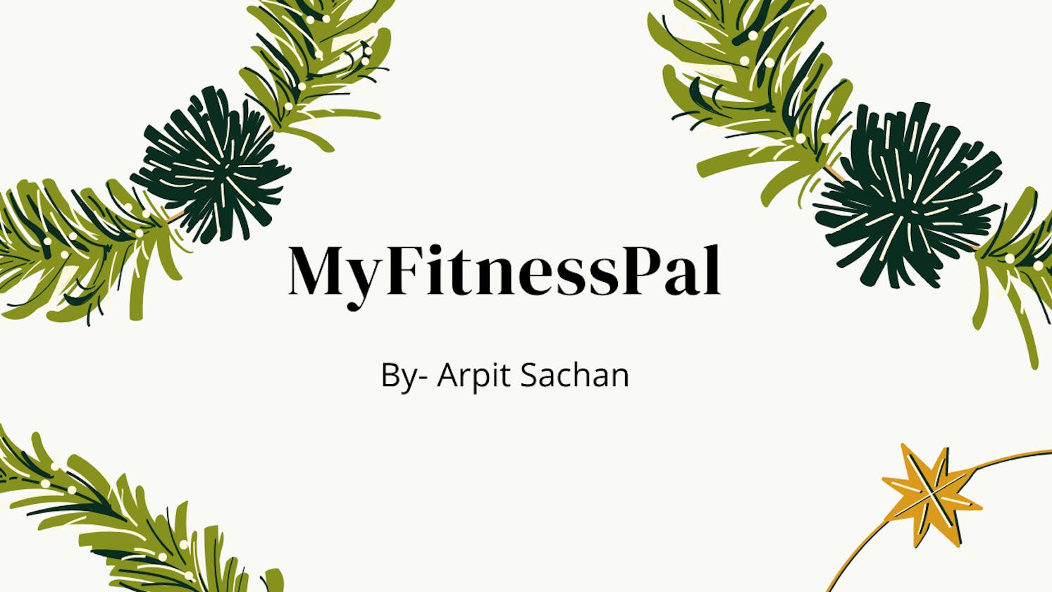 Create A Fitness App with a fresh UI- MyfitnessPal
