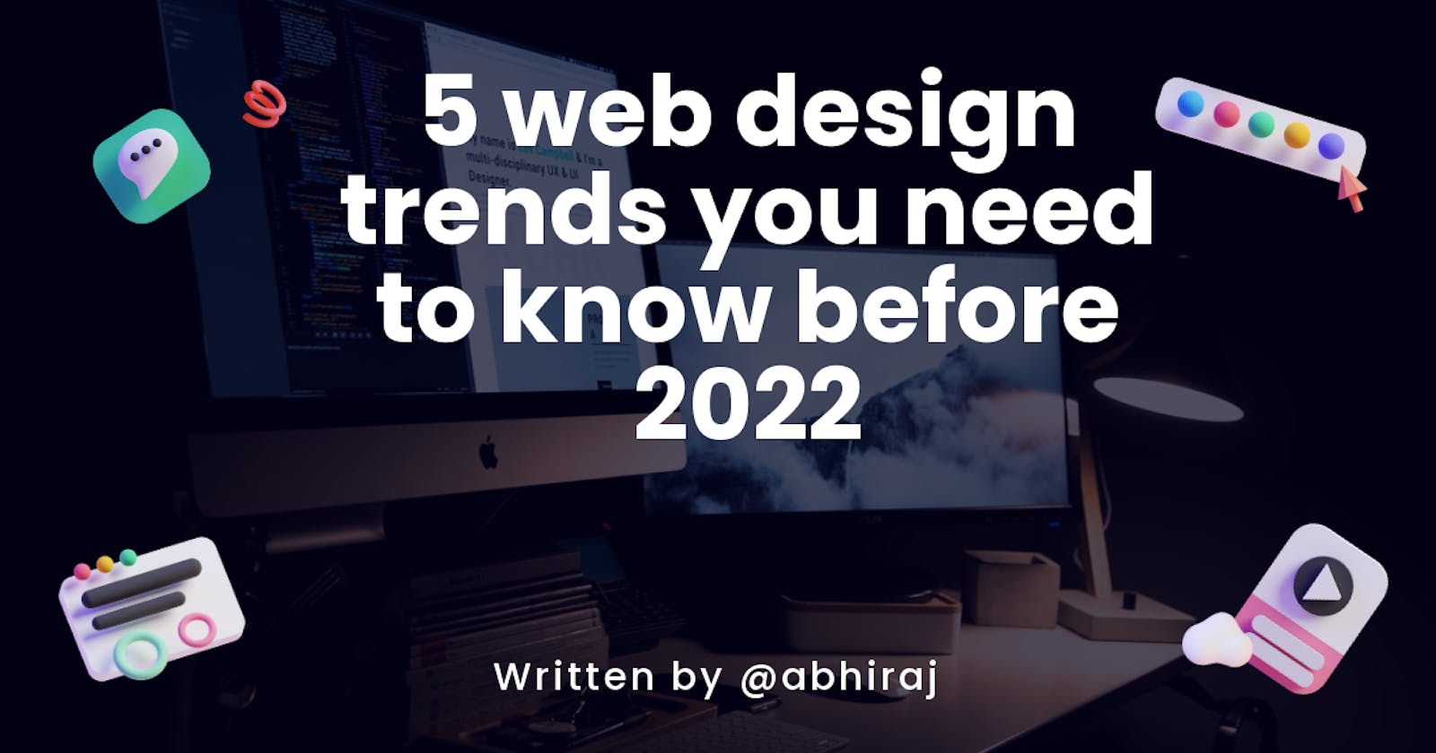 5 web design trends you need to know before 2022