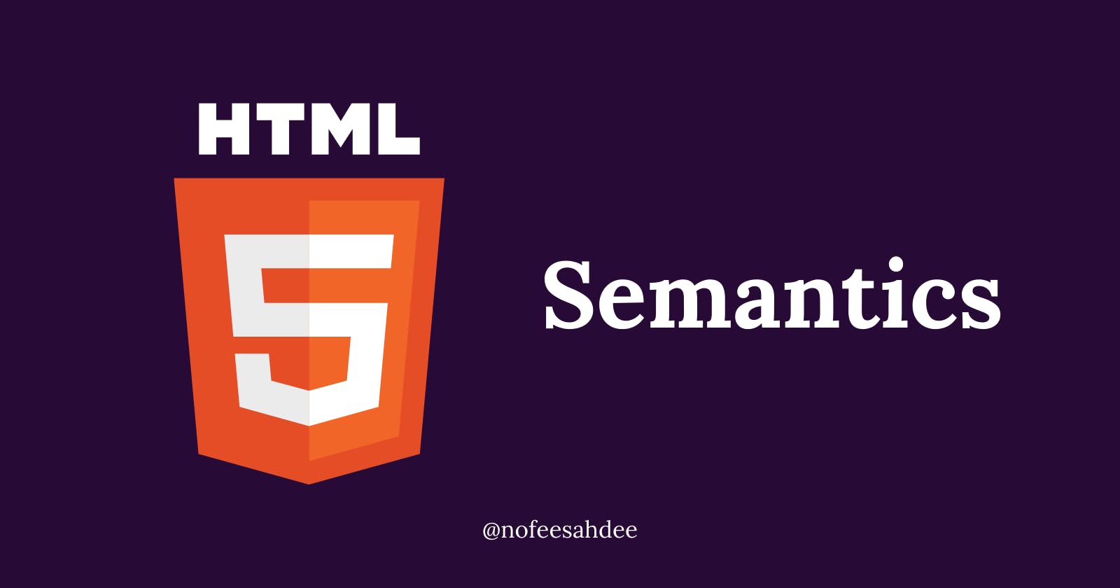 HTML5 Semantic Elements.