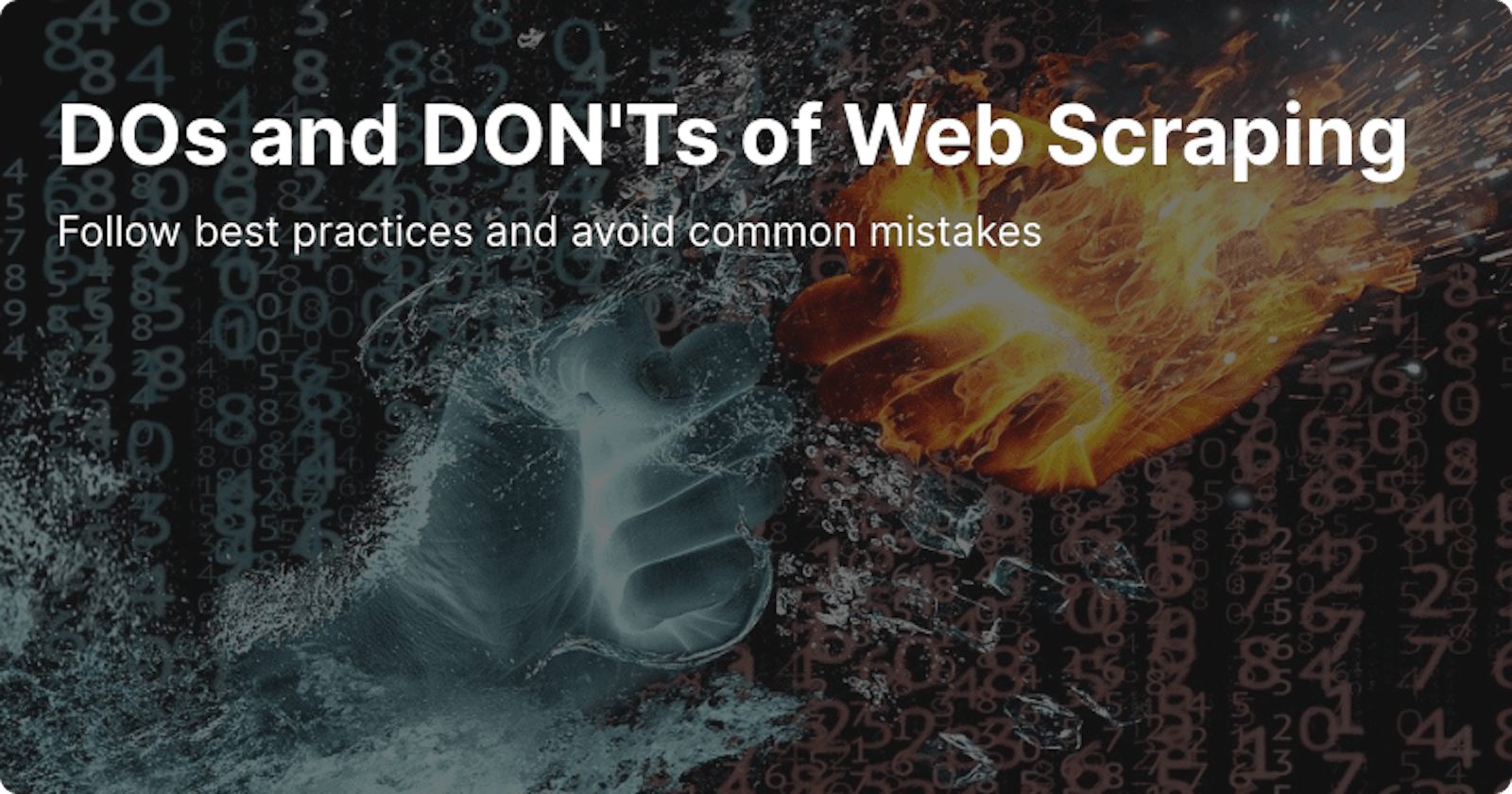 DOs and DON'Ts of Web Scraping