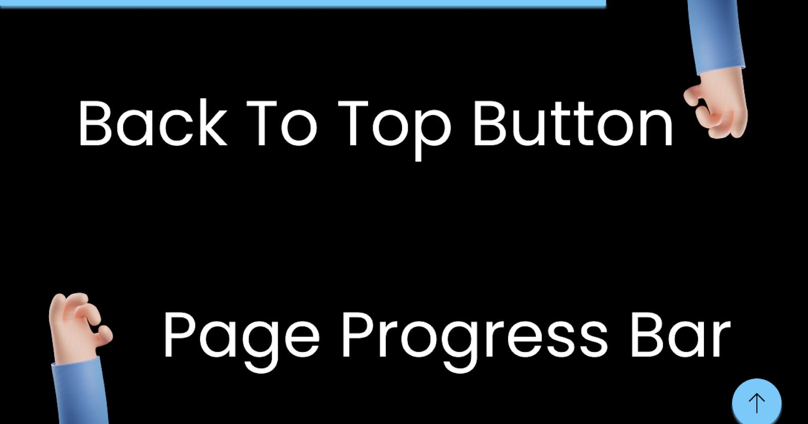 How to Make a Back to Top Button and Page Progress Bar with HTML, CSS, and JavaScript