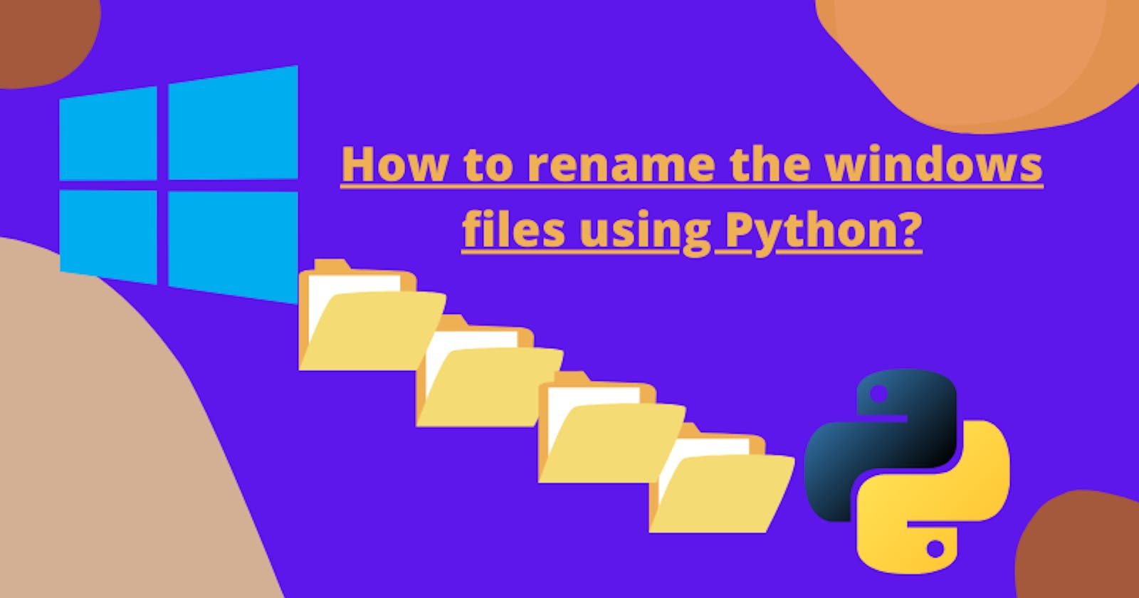How to rename files in Windows using your Python hands in 2022?