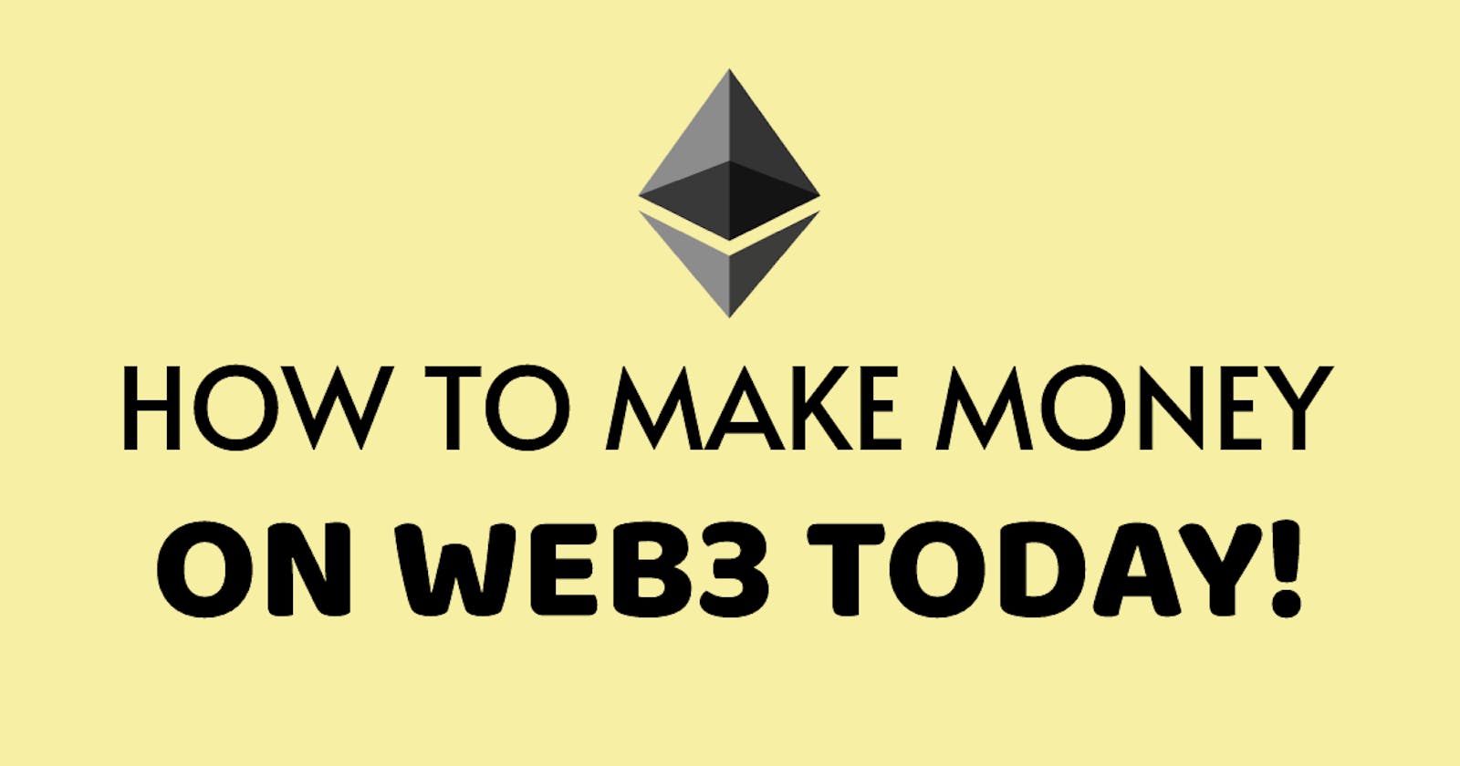 How To Make Money On Web3 Today!