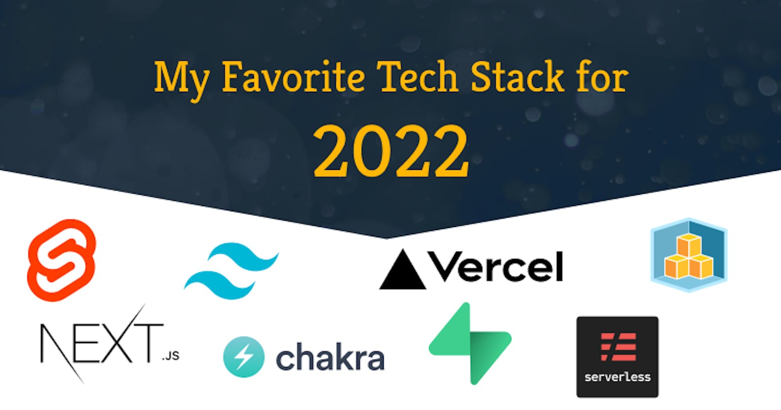 My Favorite Tech Stack for 2022