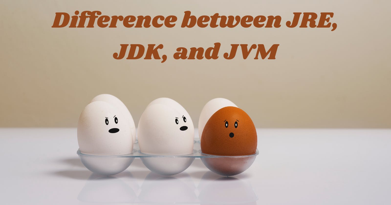 Difference between JRE, JDK, and JVM