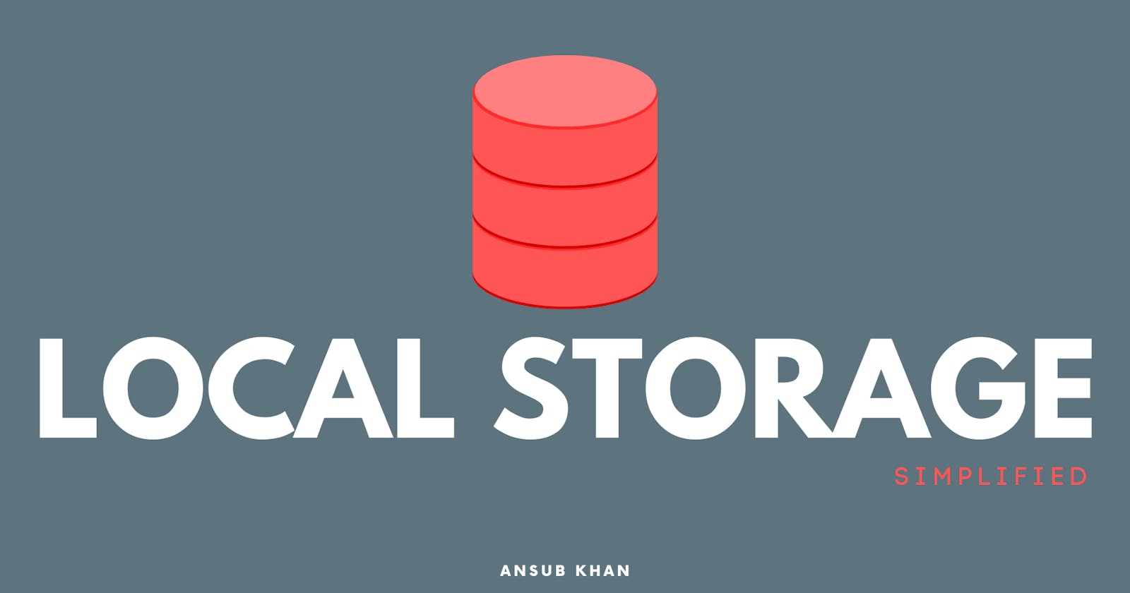 Local Storage Simplified!