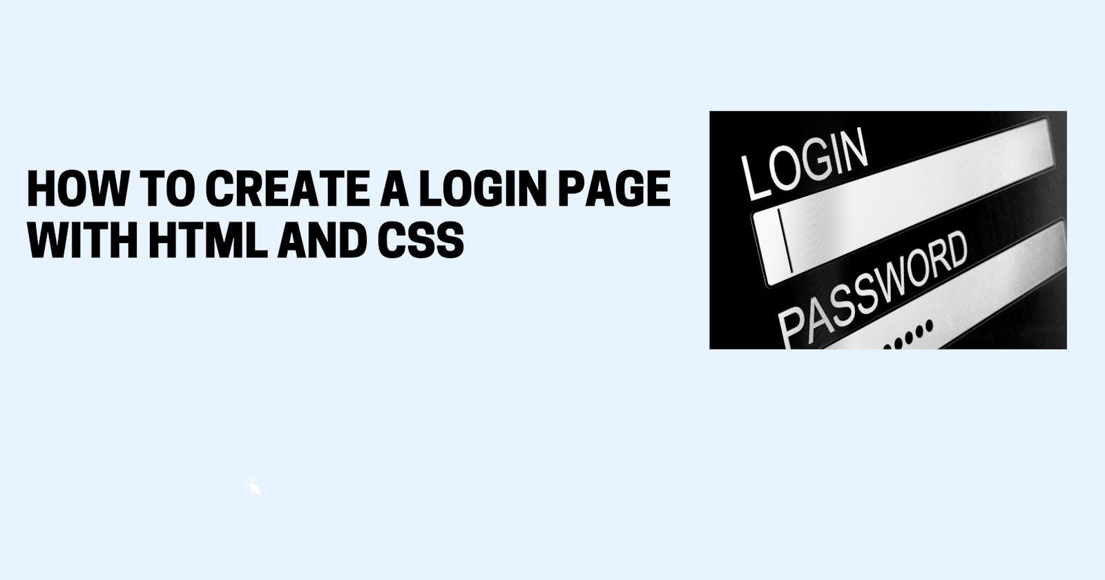 How To Create A Login Page With HTML And CSS