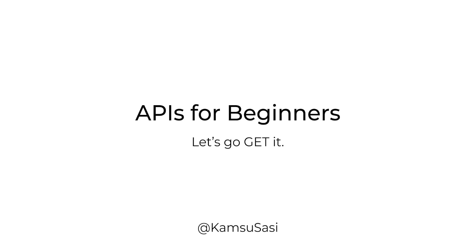 APIs For Beginners