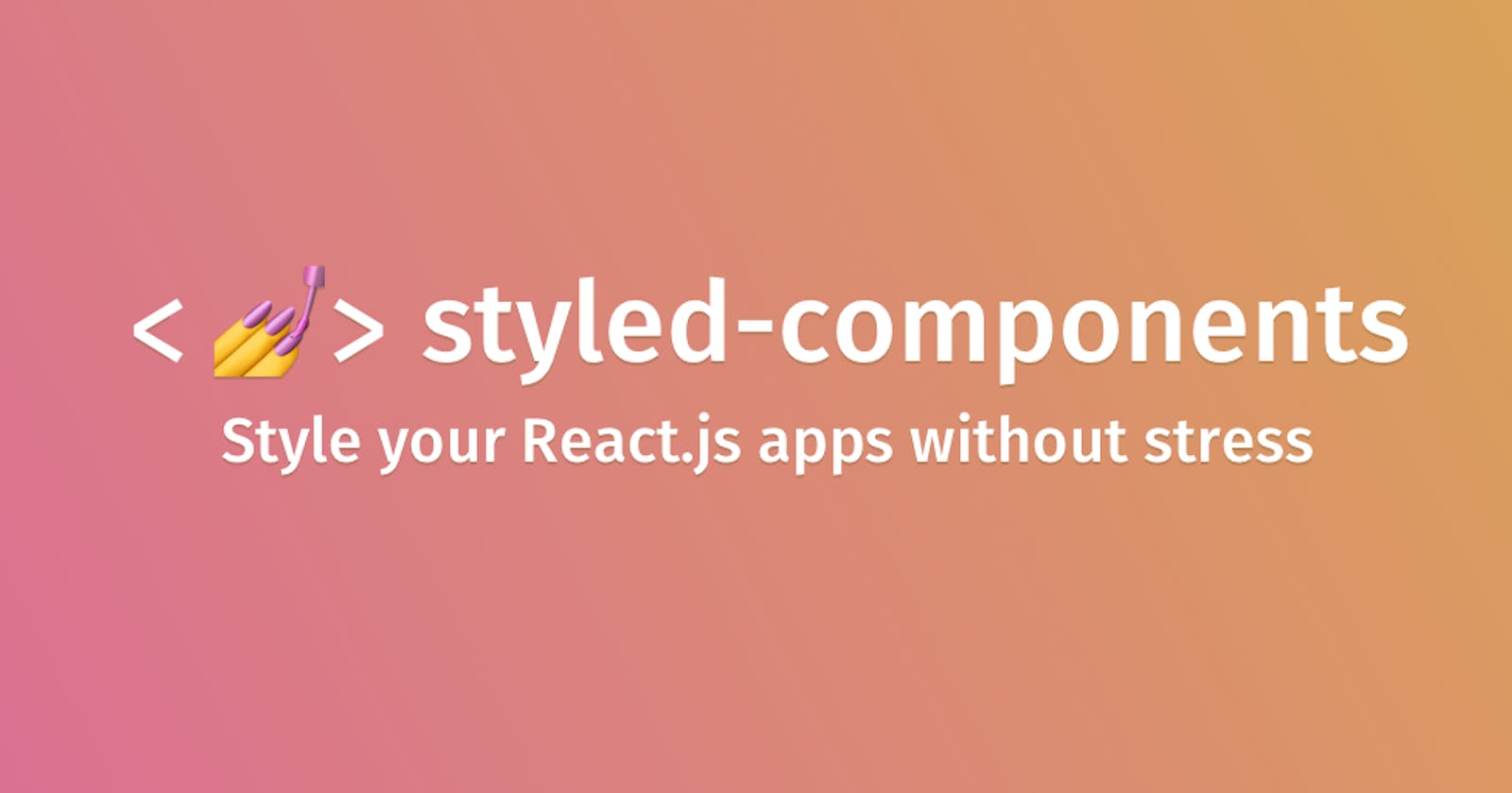 Styled Components Overview