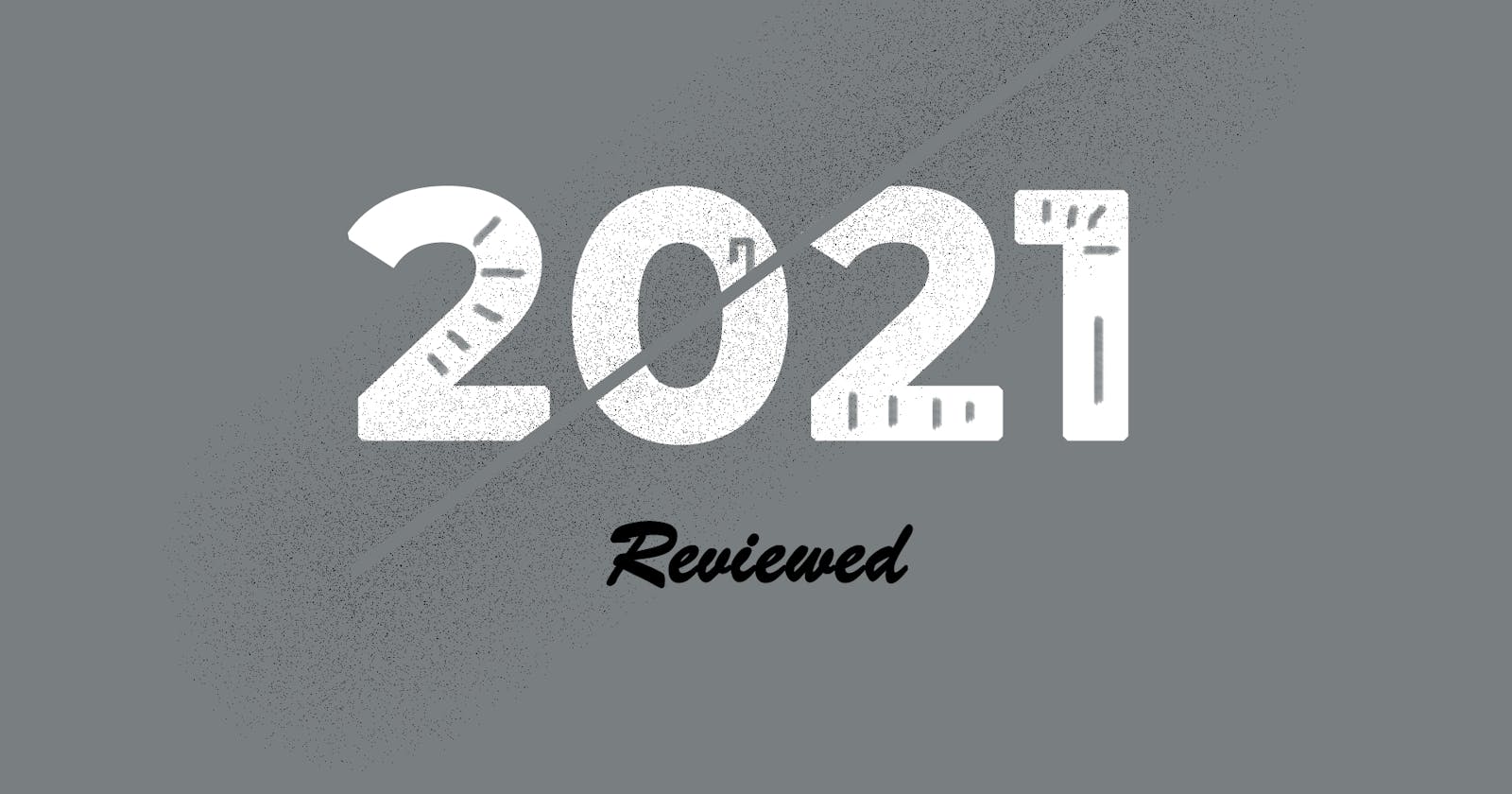2021 Reviewed: Not the Usual